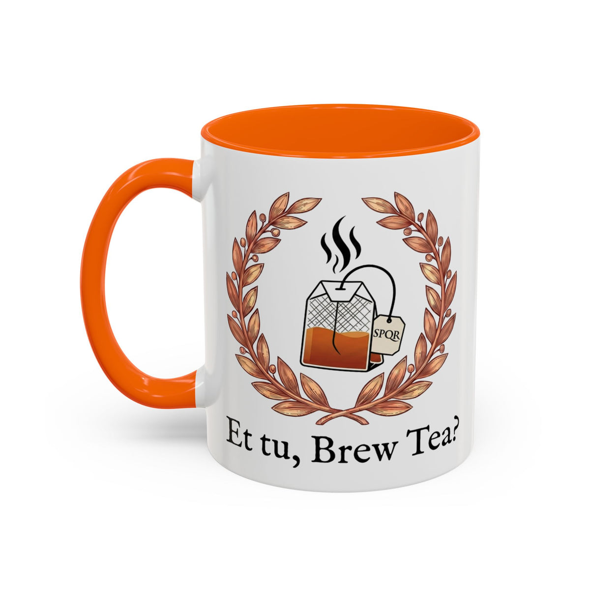 Et Tu, Brew Tea? Mug