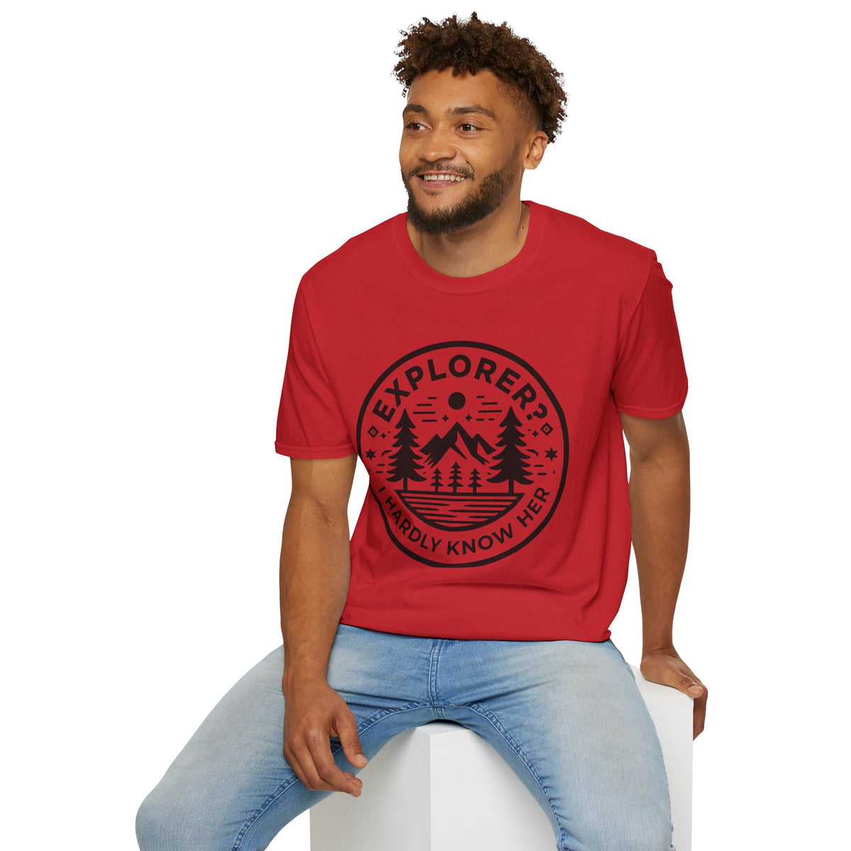 Explorer? I Hardly Know Her T-Shirt