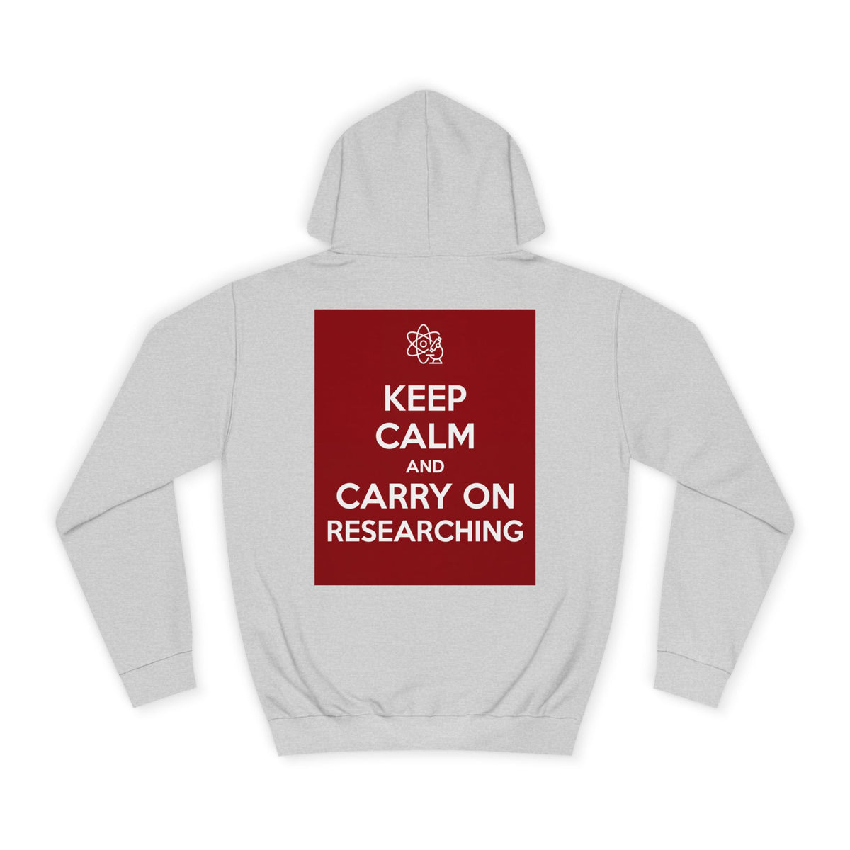 Keep Calm and Carry On Researching Hoodie