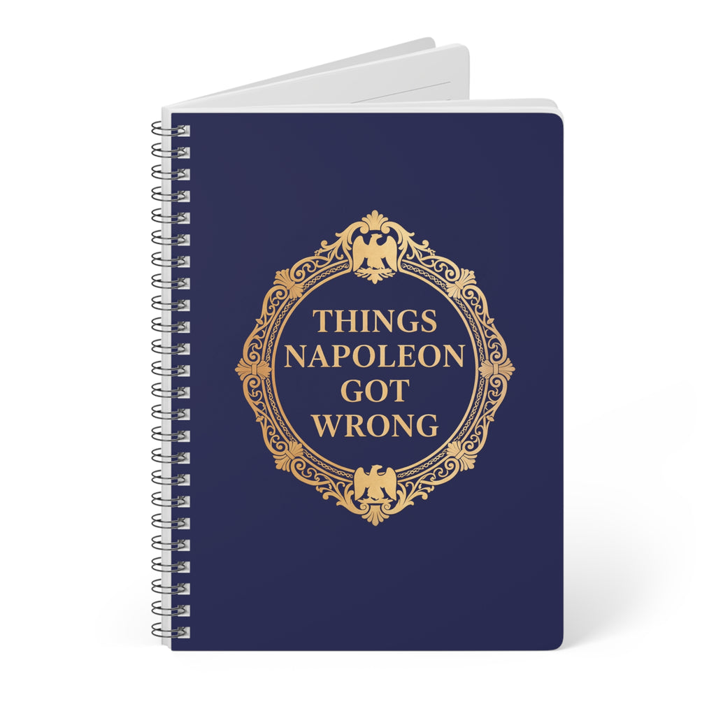 Things Napoleon Got Wrong A5 Wirobound Notebook