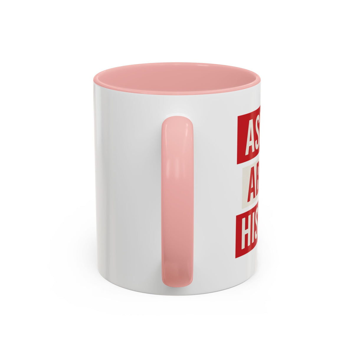 Ask Me About History Mug