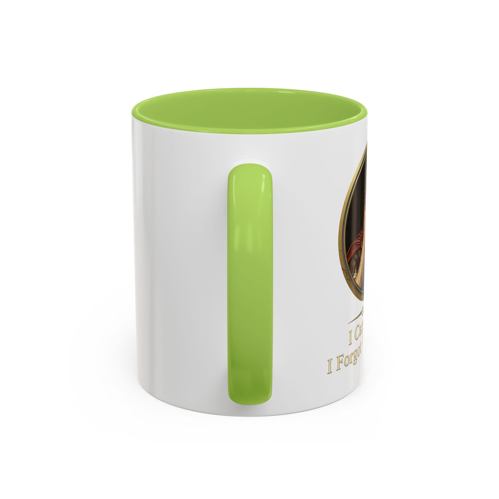 I Came, I Saw, I Forgot Why I Came Mug