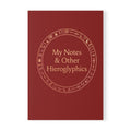 My Notes & Other Hieroglyphics A5 Softcover Notebook
