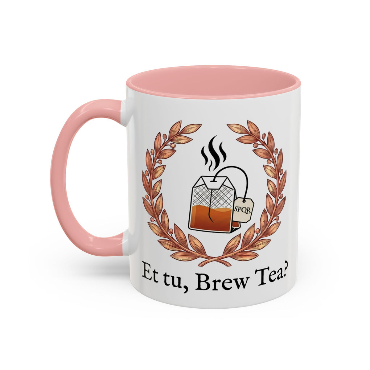 Et Tu, Brew Tea? Mug