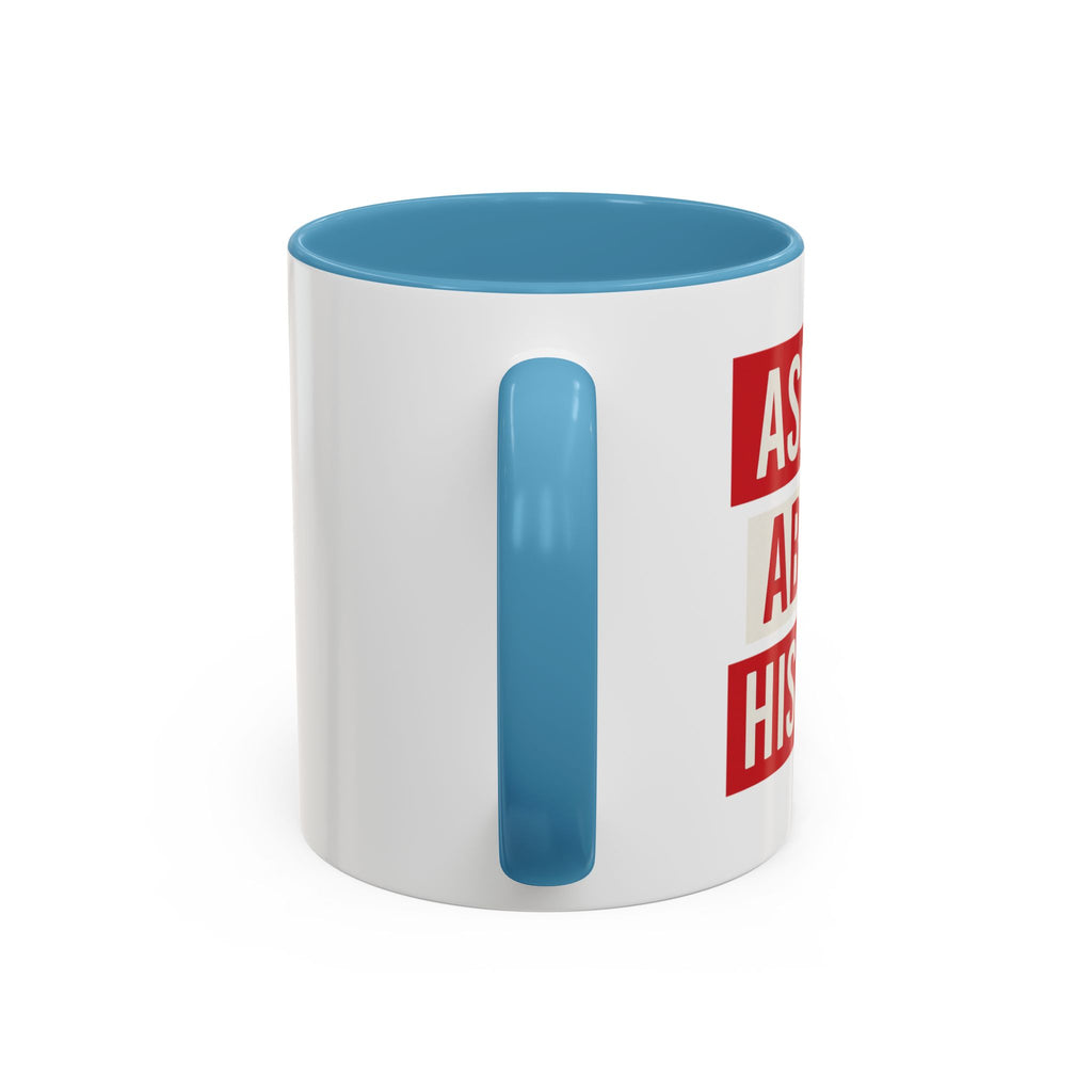 Ask Me About History Mug