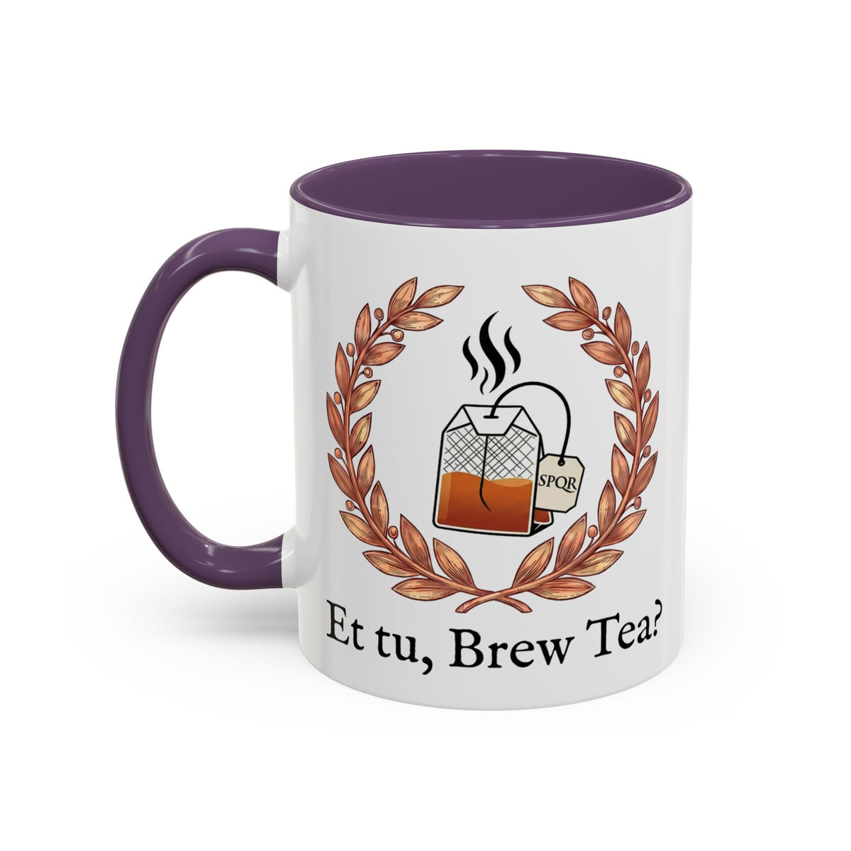 Et Tu, Brew Tea? Mug