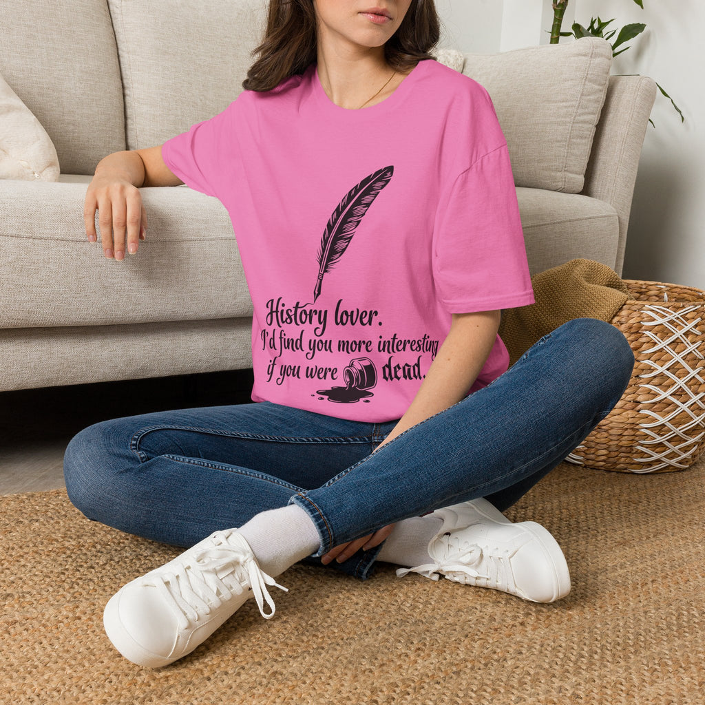 I’d Find You More Interesting If You Were Dead T-Shirt