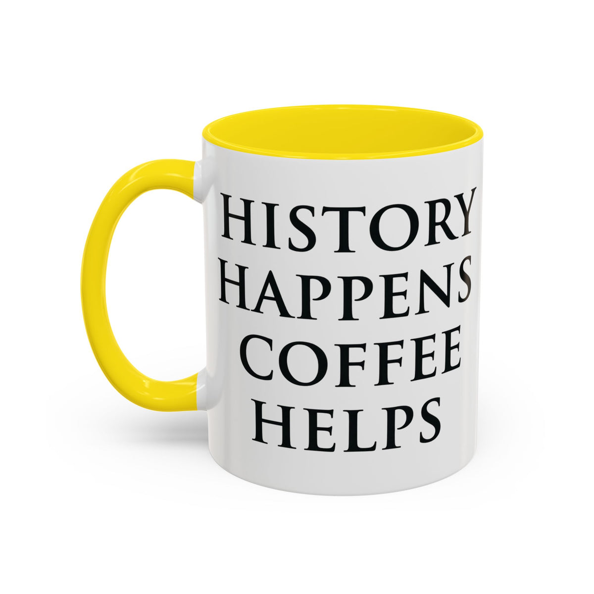 History Happens, Coffee Helps Mug