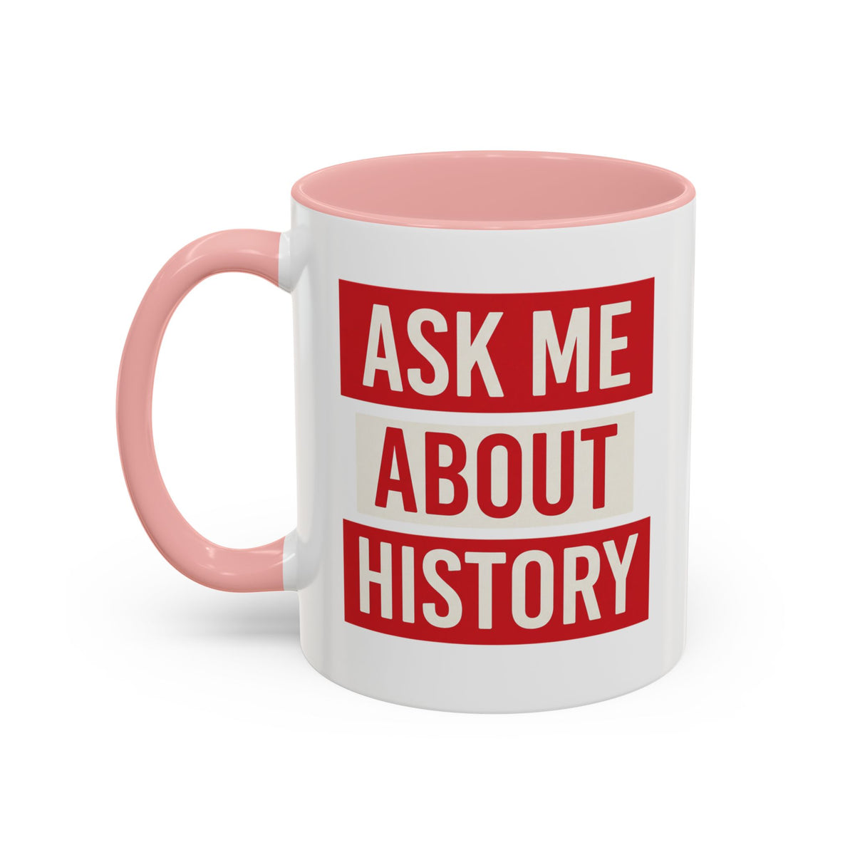 Ask Me About History Mug