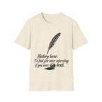 I’d Find You More Interesting If You Were Dead T-Shirt