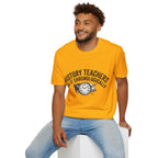 History Teachers Do It Chronologically T-Shirt