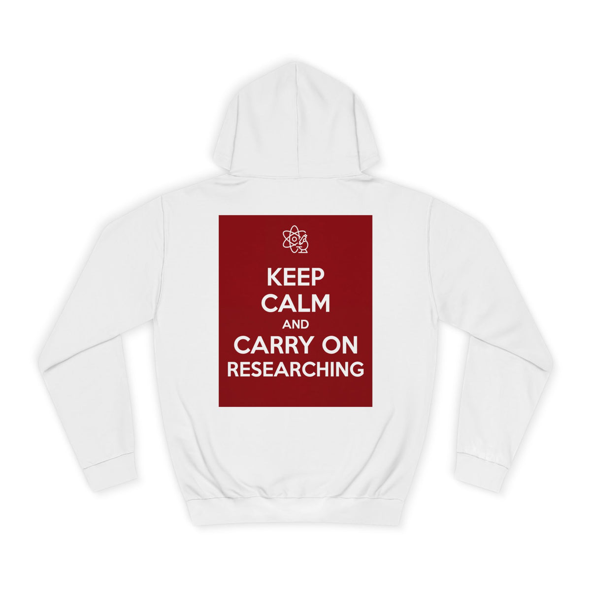 Keep Calm and Carry On Researching Hoodie