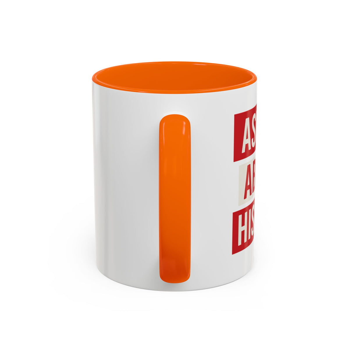 Ask Me About History Mug