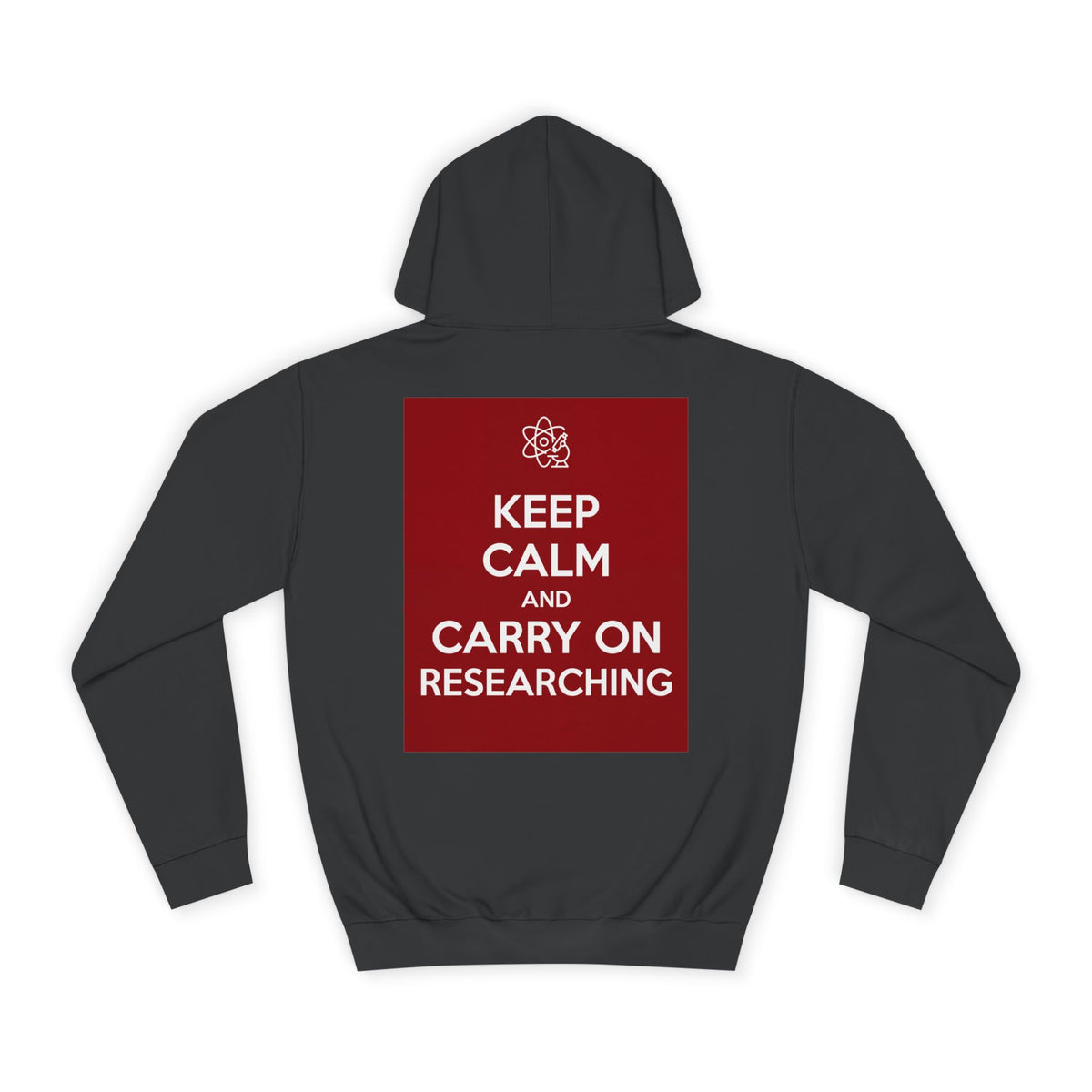Keep Calm and Carry On Researching Hoodie