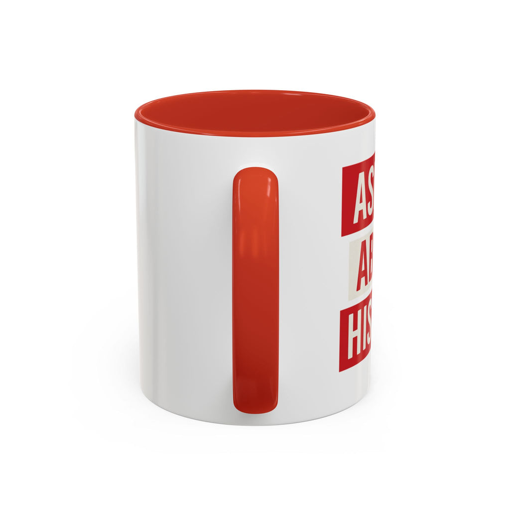 Ask Me About History Mug