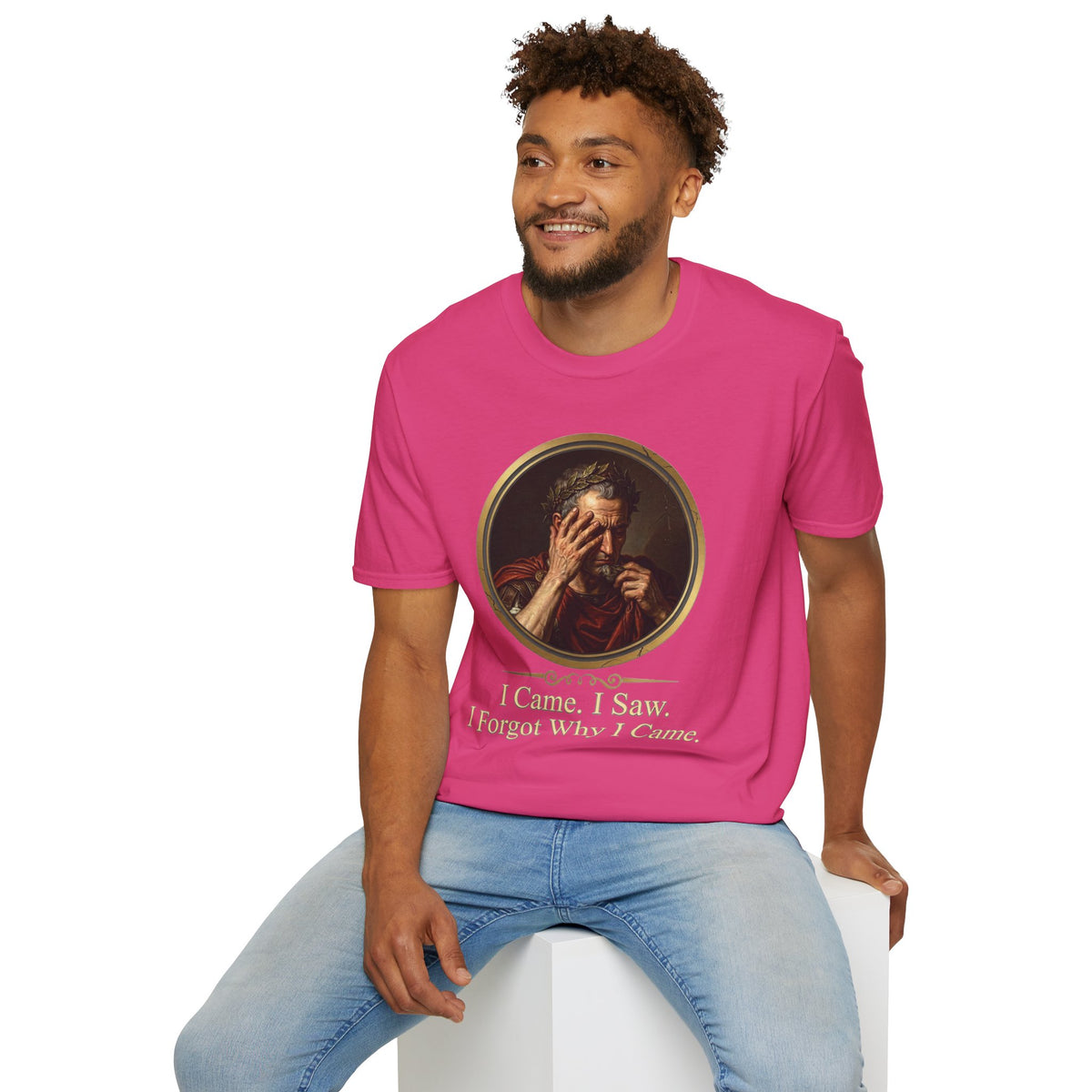 I Came, I Saw, I Forgot Why I Came T-Shirt