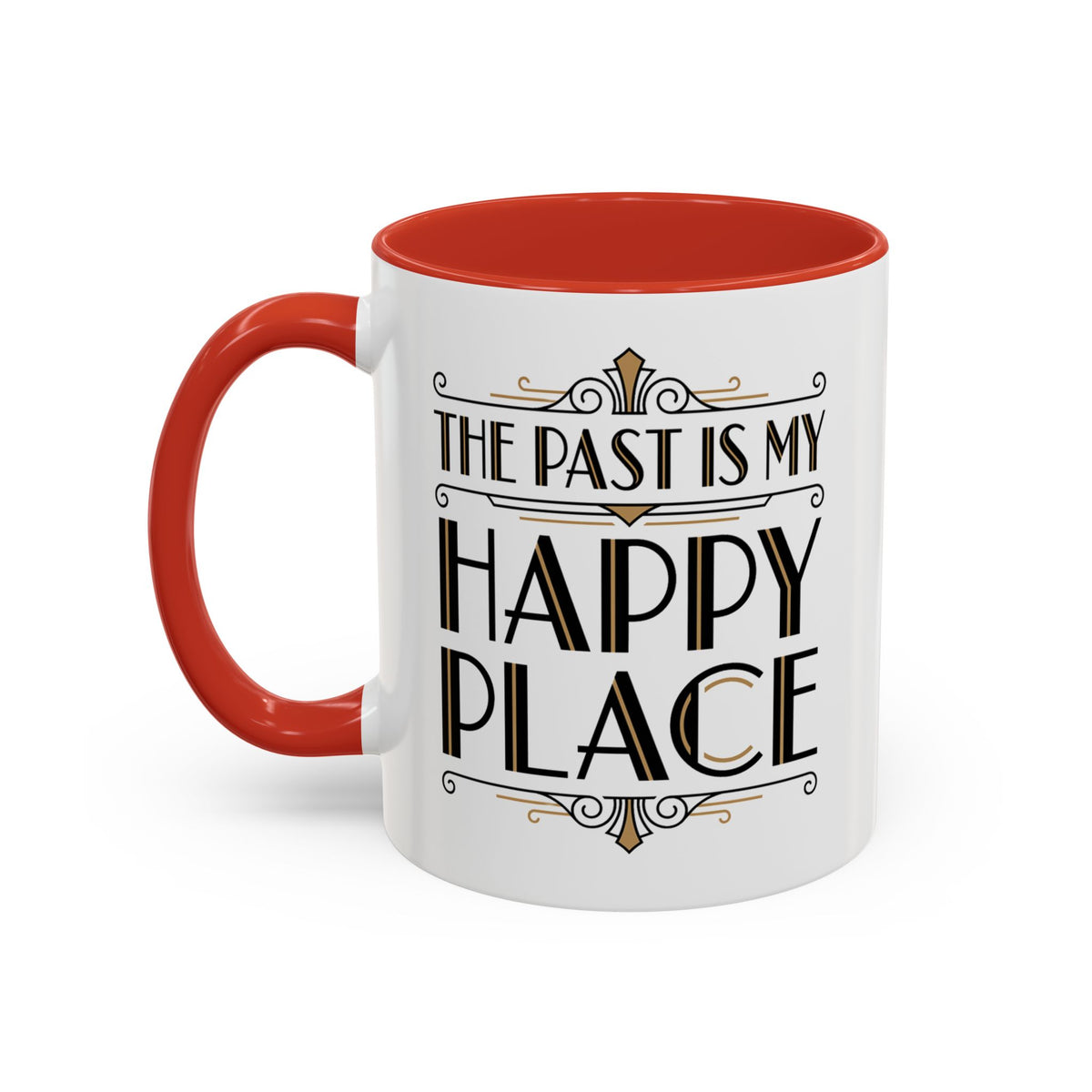 The Past Is My Happy Place Mug