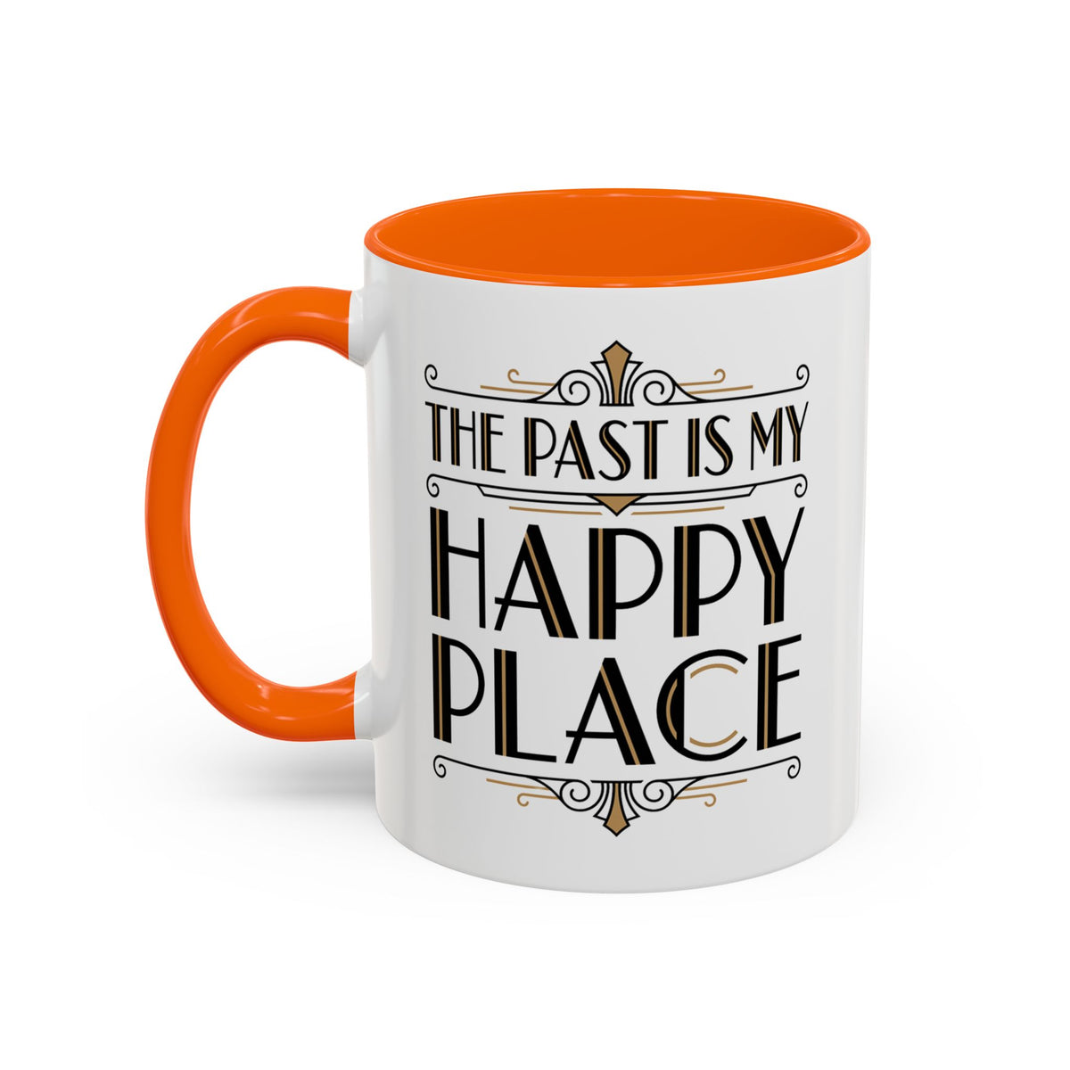 The Past Is My Happy Place Mug
