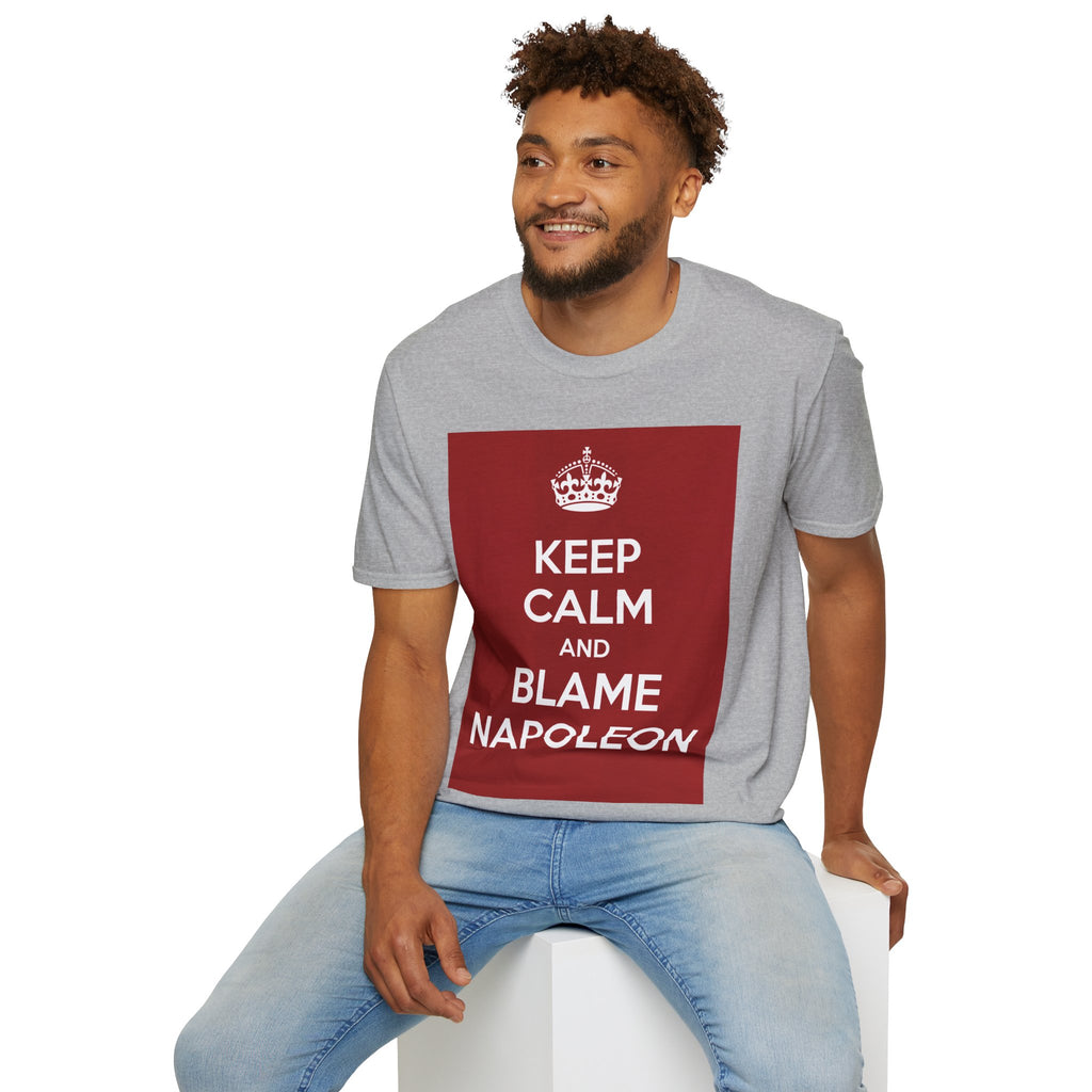 Keep Calm and Blame Napoleon T-Shirt