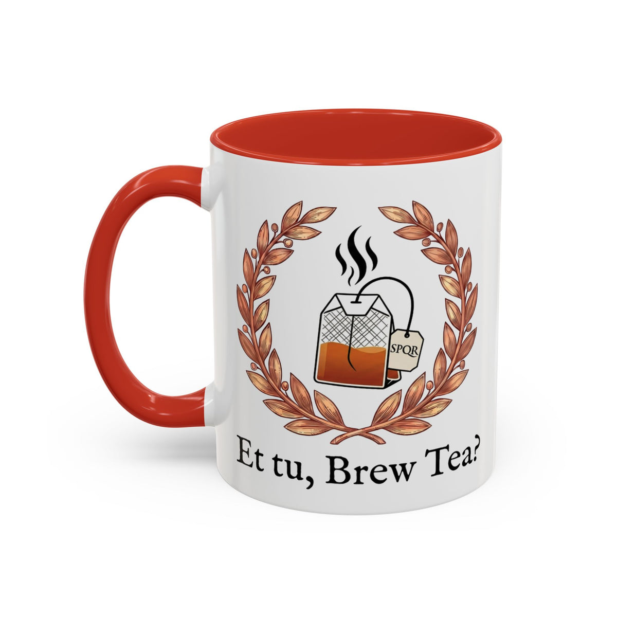 Et Tu, Brew Tea? Mug