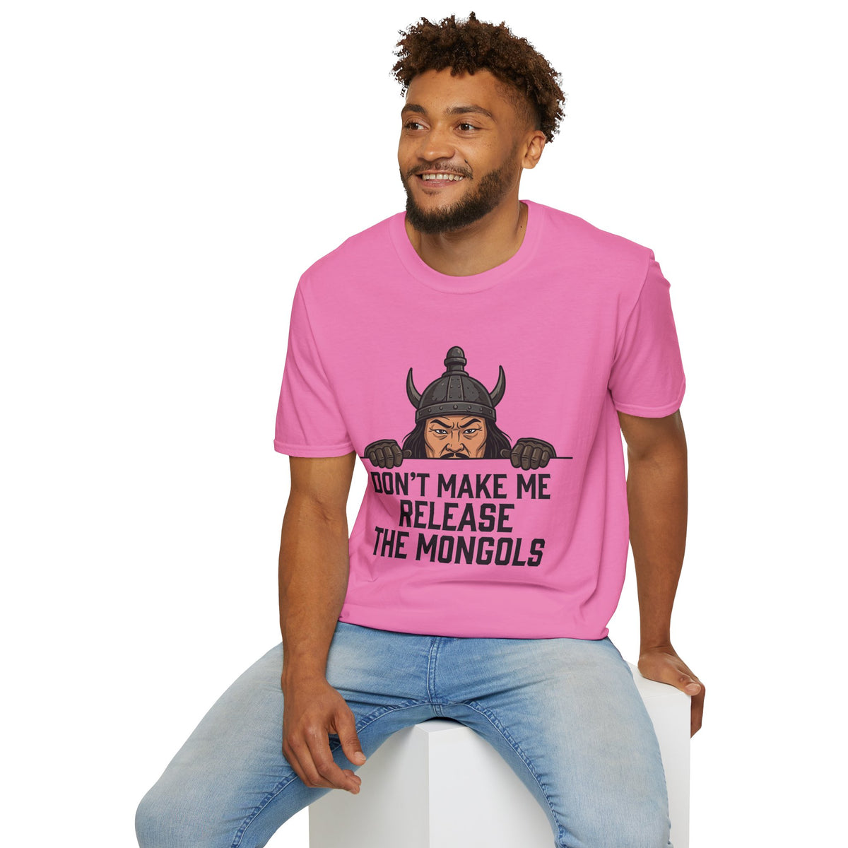 Don’t Make Me Release the Mongols T-Shirt