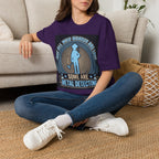 Not All Who Wander Are Lost – Some Are Metal Detecting T-Shirt