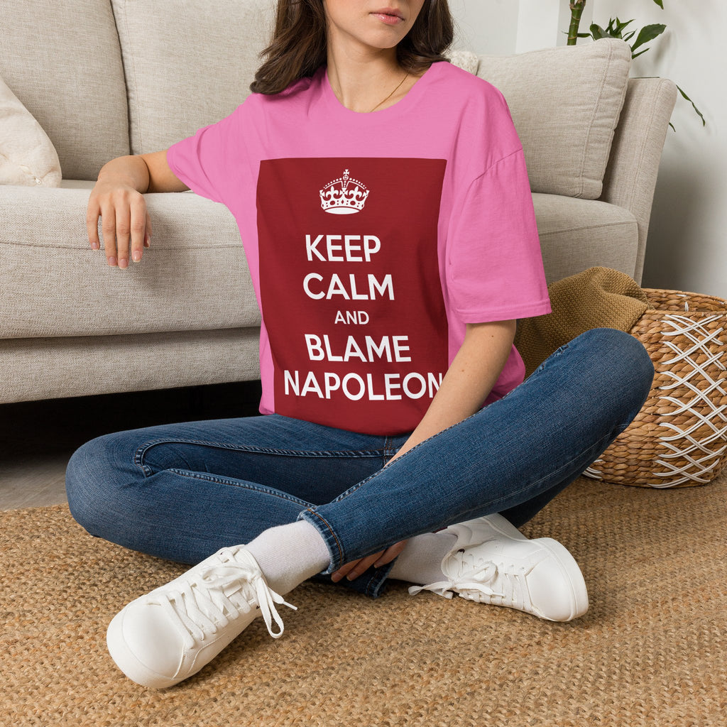 Keep Calm and Blame Napoleon T-Shirt