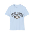 History Teachers Do It Chronologically T-Shirt