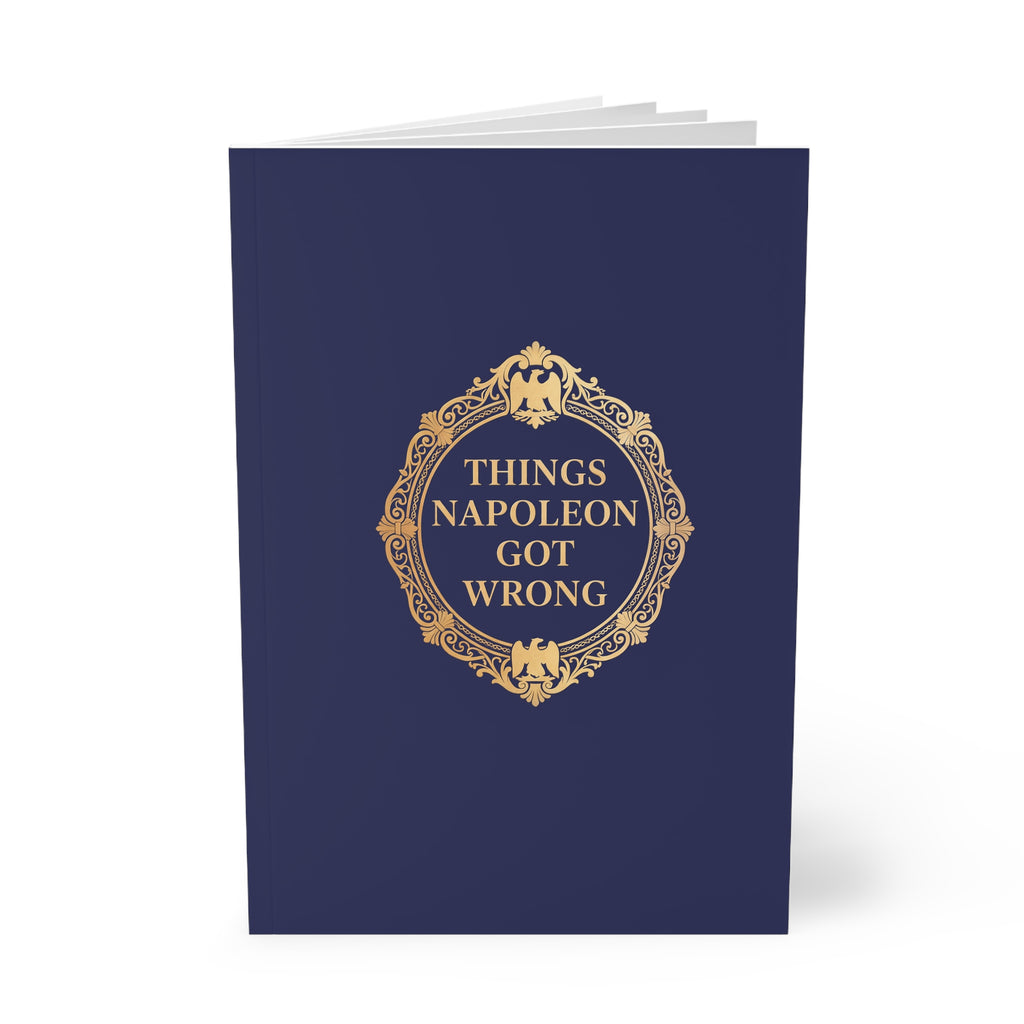 Things Napoleon Got Wrong A5 Softcover Notebook