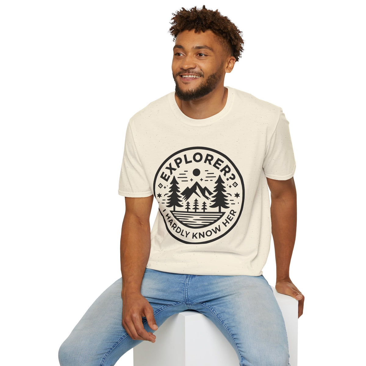Explorer? I Hardly Know Her T-Shirt