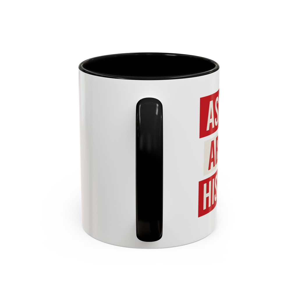 Ask Me About History Mug