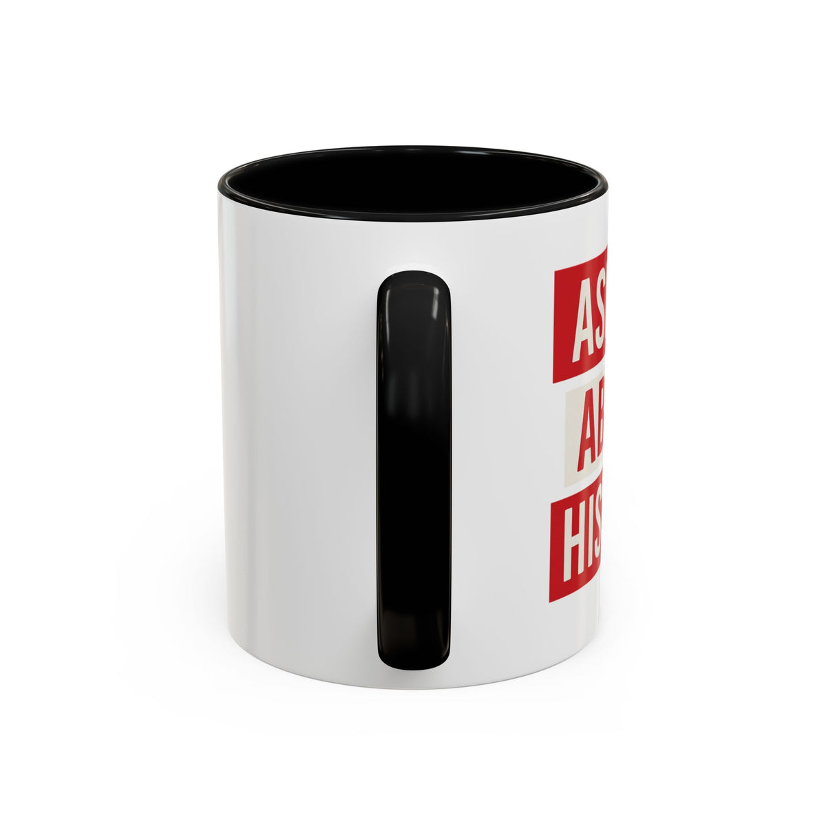 Ask Me About History Mug