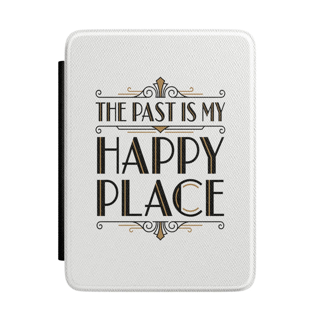 Kindle Case — "The Past Is My Happy Place" Retro Typography Protective Cover