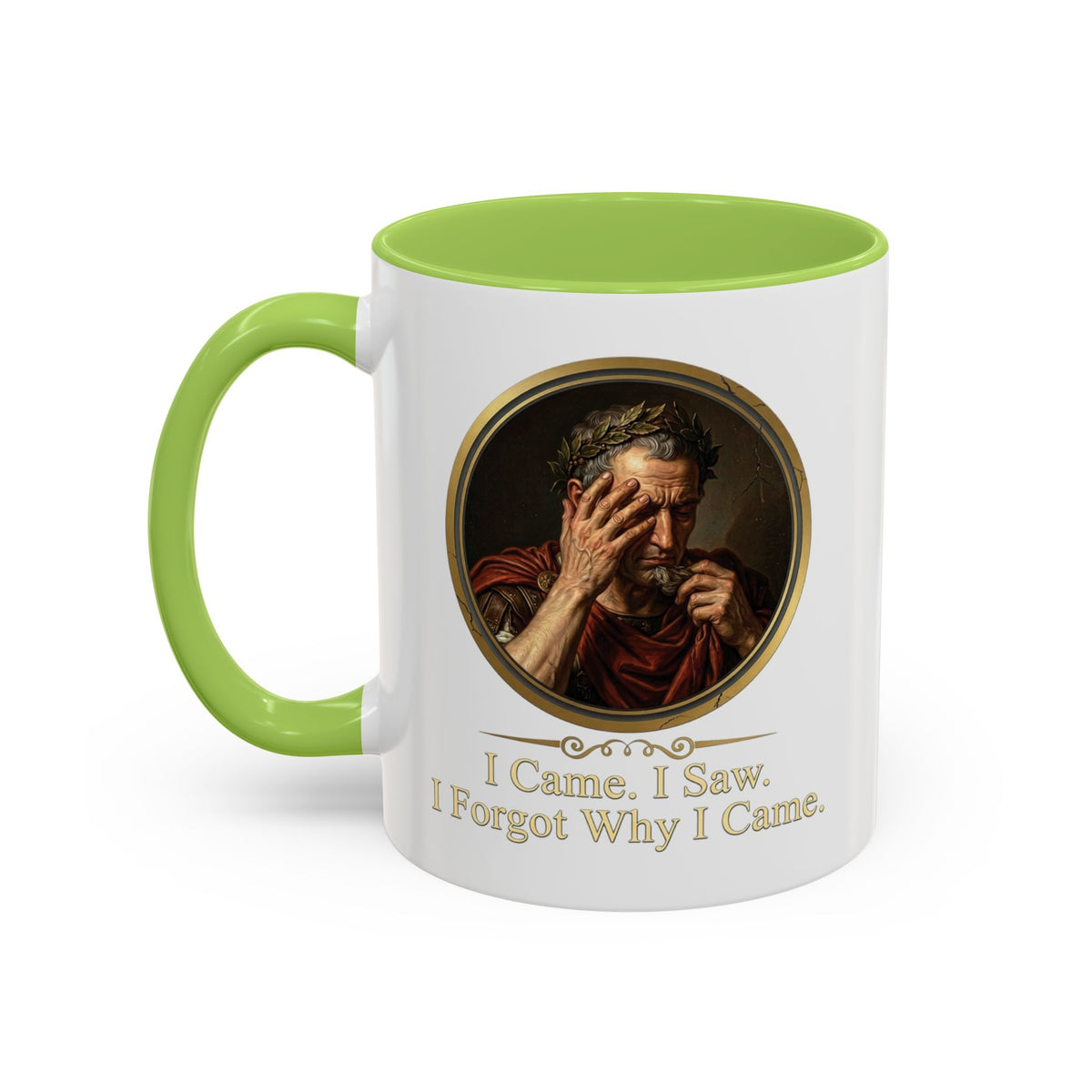 I Came, I Saw, I Forgot Why I Came Mug