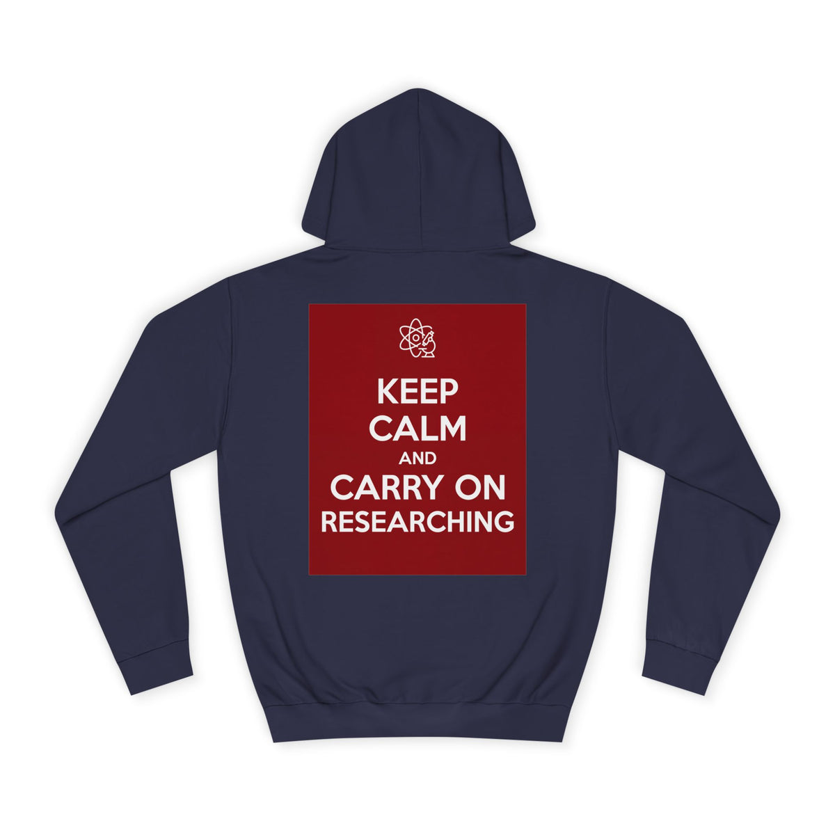 Keep Calm and Carry On Researching Hoodie