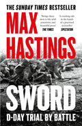 Sword: D-Day – Trial by Battle by Max Hastings – Paperback book cover