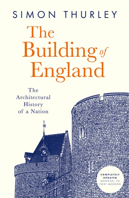 The Building of England: The Architectural History of a Nation by Simon Thurley – Paperback book cover