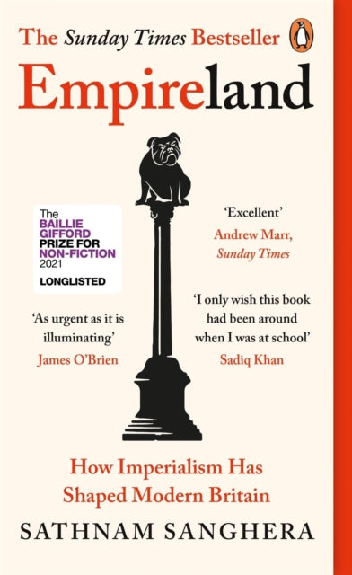 Empireland: How Imperialism Has Shaped Modern Britain by Sathnam Sanghera – Paperback book cover