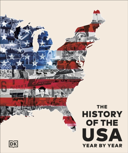 The History of the USA Year by Year by DK – Hardback book cover