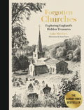 Forgotten Churches: Exploring England's Hidden Treasures by Luke Sherlock – Hardback book cover