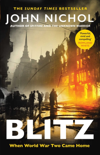 Blitz: When World War Two Came Home by John Nichol – Hardback book cover