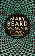Women & Power: A Manifesto by Mary Beard â€“ Paperback book cover