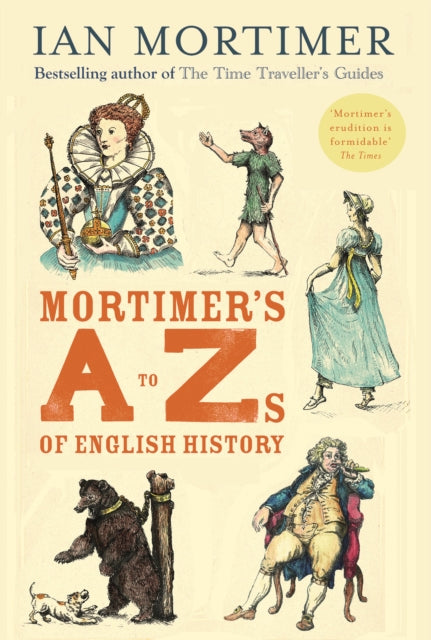 Mortimer's A to Zs of English History by Ian Mortimer – Paperback book cover